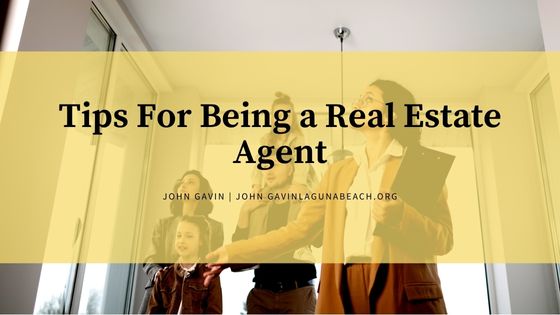 Tips For Being a Real Estate Agent
