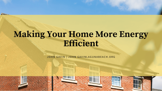 Making Your Home More Energy Efficient
