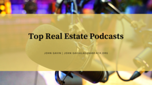 Top Real Estate Podcasts John Gavin
